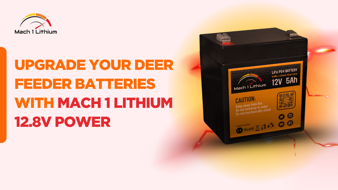 Upgrade Your Deer Feeder Batteries with Mach 1 Lithium 12.8V Power