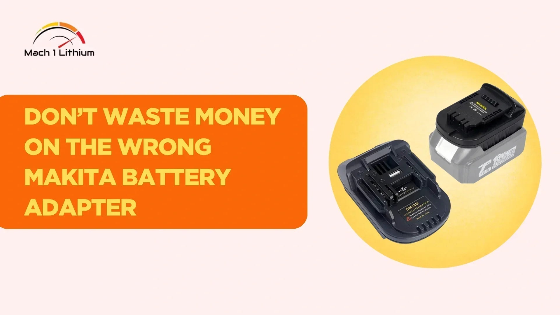 Don’t Buy the Wrong Makita Battery Adapter