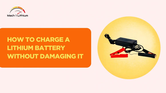 How to Charge a Lithium Battery Safely in 7 Steps